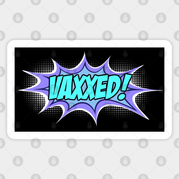 VAXXED! in comic book call-out (turquoise, blue, purple, white) Sticker by Ofeefee